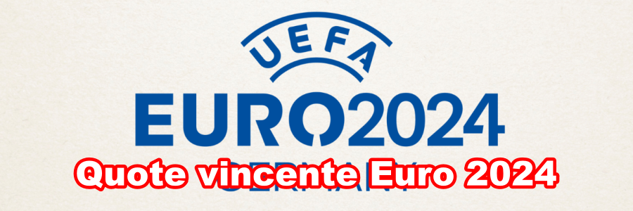 Quote vincente Euro 2024