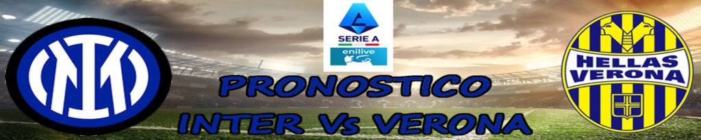Pronostico Inter Verona Serie A quote, statistiche dove vederla 3 pronostico inter verona