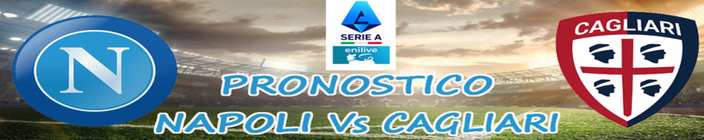 Pronostico Napoli Cagliari Serie A quote, statistiche dove vederla 3 pronostico napoli cagliari