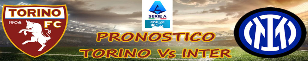 Pronostico Torino Inter Serie A quote, statistiche dove vederla 3 pronostico torino inter